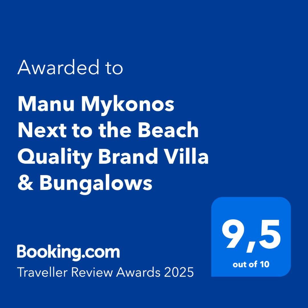 Manu Mykonos Next To The Beach Quality Brand Villa & Bungalows Mykonos Town Extérieur photo